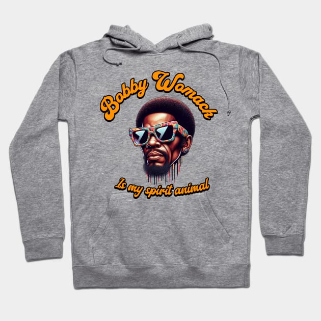 Bobby Womack is my Spirit animal. Hoodie by Music By Spoon